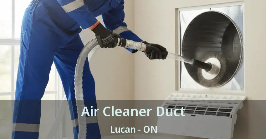 Air Cleaner Duct Lucan - ON