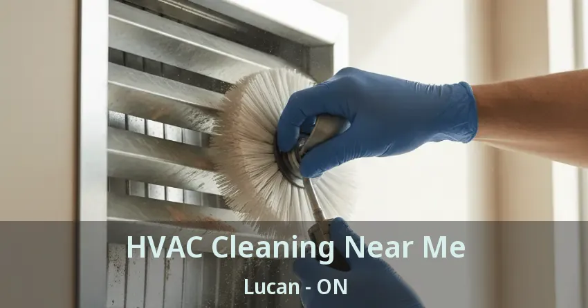 HVAC Cleaning Near Me Lucan - ON